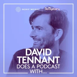 David Tennant Does a Podcast With…