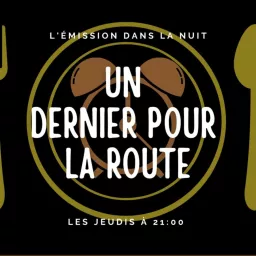 Un Dernier pour la Route - Fréquence Banane Podcast artwork