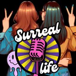 Surreal Life Podcast artwork