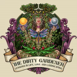 The Dirty Gardener Podcast artwork