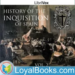 History of the Inquisition of Spain, Vol. 2 by Henry Charles Lea