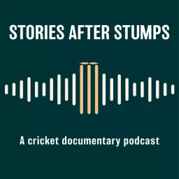 Stories After Stumps