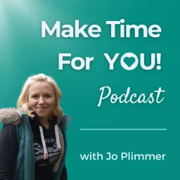 Make Time For You Podcast artwork