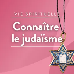 Connaître le judaïsme Podcast artwork