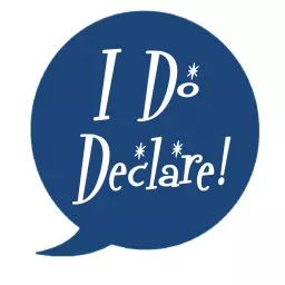 I Do Declare! Podcast artwork