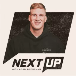 Next Up with Adam Breneman Podcast artwork