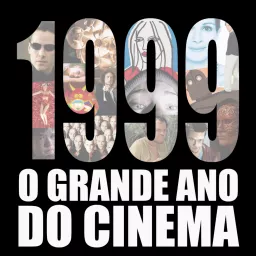 1999 - O Grande Ano do Cinema