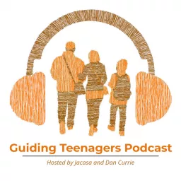 Guiding Teenagers Podcast artwork