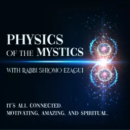 Quantum Physics, Science, Torah, Spirituality