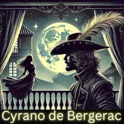 Cyrano de Bergerac Podcast artwork