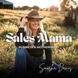 Sales Mama with Sausha Davis Podcast artwork