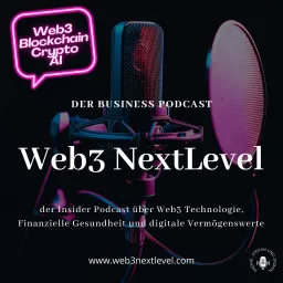 Web3 NextLevel - Die Revolution des Internets erleben Podcast artwork