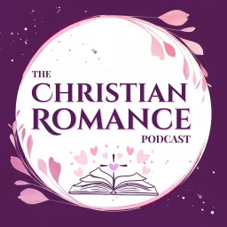 The Christian Romance Podcast