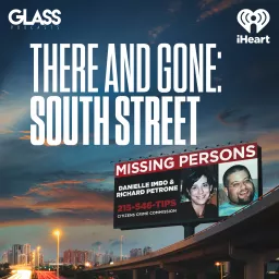 There and Gone: South Street Podcast artwork