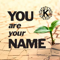 You Are Your Name - Kabalarian Philosophy Podcast artwork