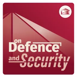 On Defence and Security Podcast artwork