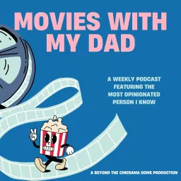 Movies with My Dad Podcast artwork