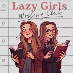 Lazy Girls Writing Club Podcast artwork