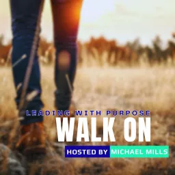 Walk On Podcast artwork