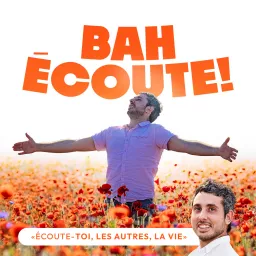 Bah Écoute !