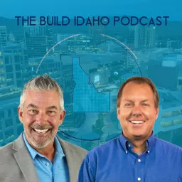 The Build Idaho Podcast artwork