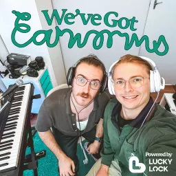 We've Got Earworms!