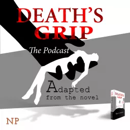 Death's Grip the Podcast