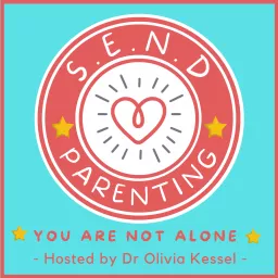 SEND Parenting | Empowering and Supporting Parents and Neurodiverse Children