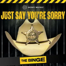 Just Say You're Sorry Podcast artwork