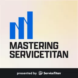 Mastering ServiceTitan