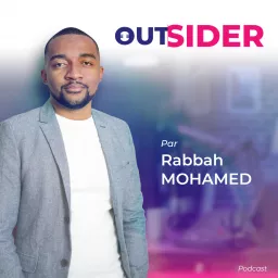 OUTSIDER | Podcast par Rabbah MOHAMED artwork