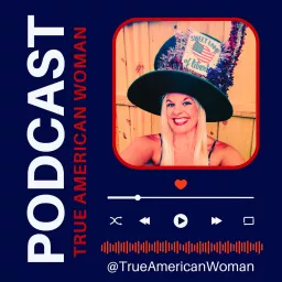 True American Woman Podcast