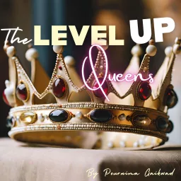 The Level Up Queens Podcast