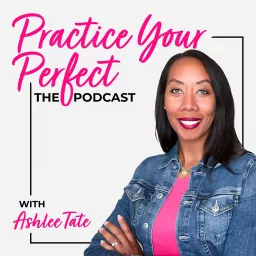 Practice Your Perfect Podcast artwork
