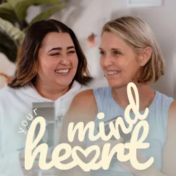Mind Your Heart Podcast artwork
