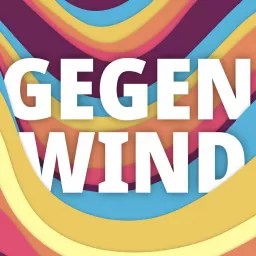 GegenWind – gesellschaftskritisch und ehrlich