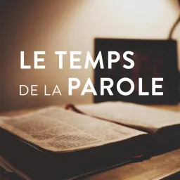 Le temps de la Parole Podcast artwork