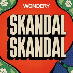 Skandal, Skandal Podcast artwork