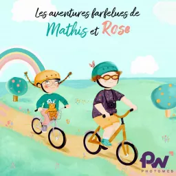 Les aventures farfelues de Mathis & Rose par Photoweb