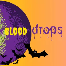 Blood Drops Podcast artwork