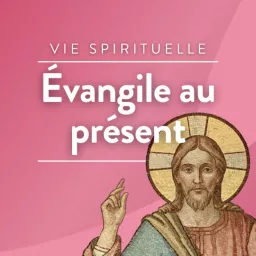 Evangile au Présent