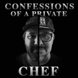 Confessions of a Private Chef Podcast artwork