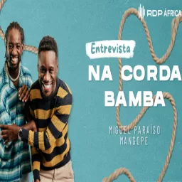 Na Corda Bamba - Entrevista