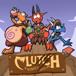 Clutch! A Kobold Story Podcast artwork