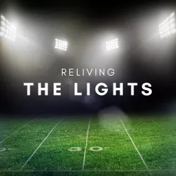 Reliving the Lights: A Friday Night Lights Rewatch Podcast artwork