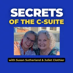 Secrets of the C-Suite: The Podcast artwork