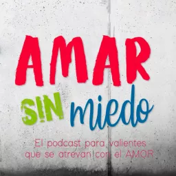 Amar sin Miedo