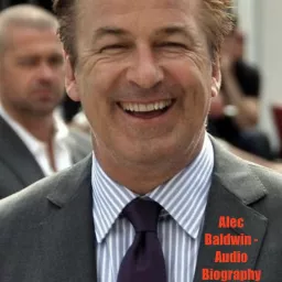 Alec Baldwin - Audio Biography