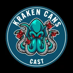 Kraken Cans Cast Podcast artwork