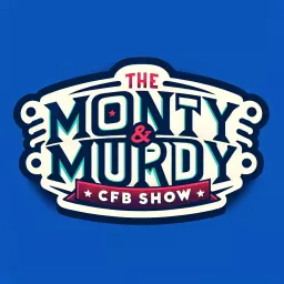 The Monty and Murdy : CFB Show Podcast artwork